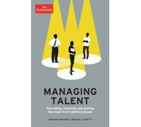 The Economist: Managing Talent : Recruiting, retaining and getting the most from talented people