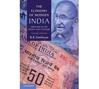 The Economy of Modern India: From 1860 to the Twenty-First Century (The New Cambridge History of India)