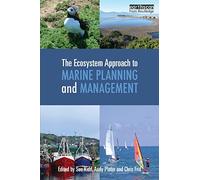 The Ecosystem Approach to Marine Planning and Management (Earthscan Oceans)