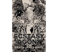 The Ecstasy of Agony