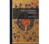 The Ecumenical Councils