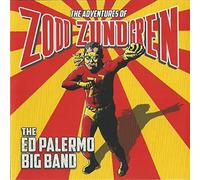 The Ed Palermo Big Band - Th Adventures Of Zodd Zundgren