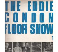 The Eddie Condon Floor Show - Vol. 1 [Vinyl LP]