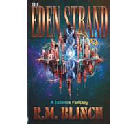 The Eden Strand (Giant's Grave Chronicles: 2099 Series)