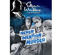 The Edgar Wallace Mysteries: Never Mention Murder
