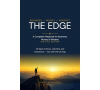 THE EDGE: A Complete Playbook for Business, Money & Mindset