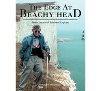 The Edge at Beachy Head: Photo Essays of Southern England