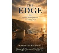 The Edge: Between Pushing Forward and Holding Back (Between the Lines)