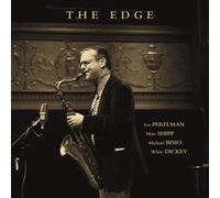 The Edge by Ivo Perelman, Matt Shipp, Michael Bisio, Whitt Dickey (2013) Audio CD