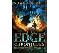 The Edge Chronicles 1: The Curse of the Gloamglozer: First Book of Quint: Written by Paul Stewart, 2013 Edition, Publisher: Corgi Childrens [Paperback]