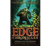 The Edge Chronicles 4 - Beyond the Deepwoods: First Book of Twig