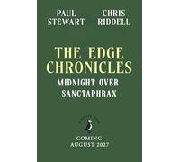 The Edge Chronicles: Midnight Over Sanctaphrax: The epic, multi-million copy bestselling children's fantasy series for 9+ readers