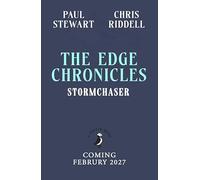 The Edge Chronicles: Stormchaser: The epic, multi-million copy bestselling children's fantasy series for 9+ readers