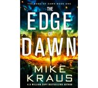 The Edge of Dawn: A Post-Apocalyptic Disaster Thriller: 1