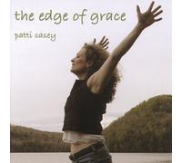 The Edge of Grace by Patti Casey (2005-07-26)