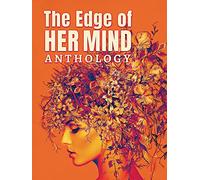 The Edge of Her Mind Anthology