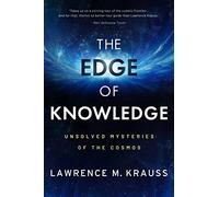 The Edge of Knowledge: Unsolved Mysteries of the Cosmos