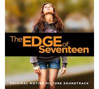 The Edge Of Seventeen (Original Motion Picture Soundtrack)