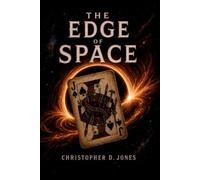 The Edge Of Space (The Not Yet Collection)