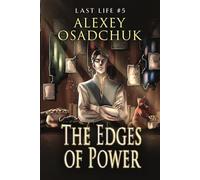 The Edges of Power (Last Life Book #5): A Progression Fantasy Series