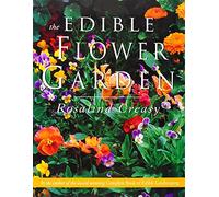 The Edible Flower Garden (Edible Garden Series)