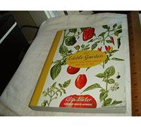 The Edible Garden: How to Have Your Garden and Eat it, Too