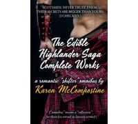 The Edible Highlander Saga Complete Works Omnibus: ("omnibus" means a "collection" for those less versed in literary terms)
