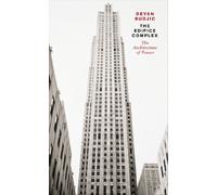 The Edifice Complex: The architecture of power by Deyan Sudjic (Paperback, 2011)