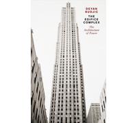 The Edifice Complex: The architecture of power