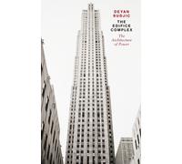 The Edifice Complex: The architecture of power by Deyan Sudjic | Paperback