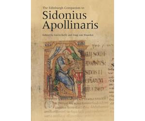 The Edinburgh Companion to Sidonius Apollinaris
