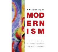 The Edinburgh Dictionary of Modernism
