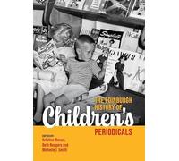 The Edinburgh History of Children's Periodicals