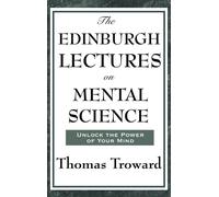 The Edinburgh Lectures on Mental Science