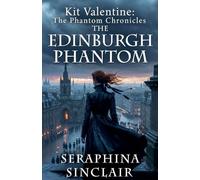 The Edinburgh Phantom: 2 (Phantom Chronicles)