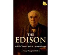 THE EDISON - A Life Tuned to the Unseen Laws