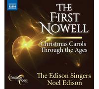 The Edison Sing The First Nowell: Christmas Carols Through the (CD) (US IMPORT)