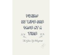 The Edit: A Curated Journal for Life Reset, Self-Discovery, and Personal Growth | Minimalist Hardcover Notebook (Oatmeal Matte Finish): Fixing My Life One Page at a Time: The Glow-Up Blueprint
