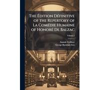 The Édition DÃ(c)finitive of the Repertory of La ComÃ(c)die Humaine of HonorÃ(c) De Balzac