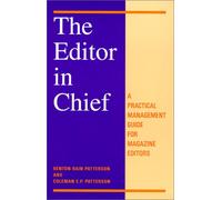 The Editor in Chief: A Practical Management Guide for Magazine Editors