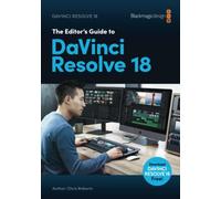 The Editors Guide to DaVinci Resolve 18