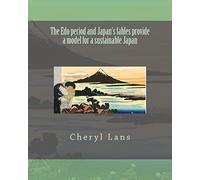 The Edo period and Japan's fables provide a model for a sustainable Japan