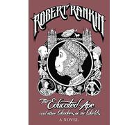 The Educated Ape and Other Wonders of the Worlds: A Novel