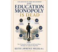 The Education Monopoly is Dead: Access to a personalized educational architecture is no longer scarce. Mastery still is.