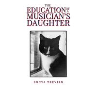 The Education of a Musician’s Daughter