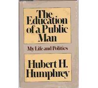 The education of a public man: My life and politics