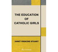 The Education of Catholic Girls