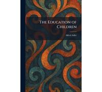 The Education of Children