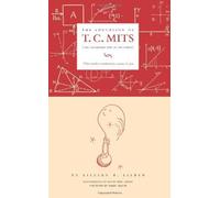 The Education of T.C. Mits: What modern mathematics means to you by Lillian R. Lieber (2008-06-01)