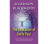 The Education Of Uncle Paul